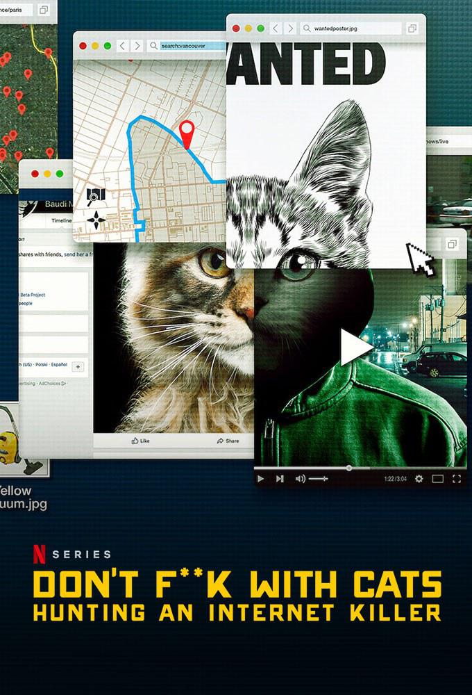 别惹猫咪：追捕虐猫者 Don't F**k with Cats: Hunting an Internet Killer【2019】【纪录片】【美国】【WEBRip】【中英字幕】