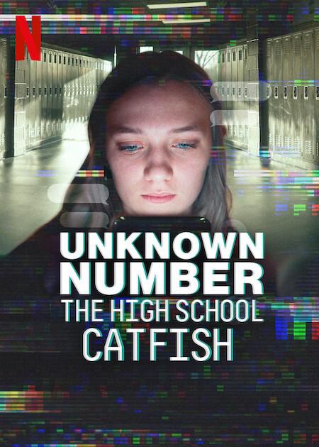 陌生号码：高中短信诈骗疑云 Unknown Number: The High School Catfish【2025】【纪录片/犯罪】【美国】【WEBRip】【中英字幕】