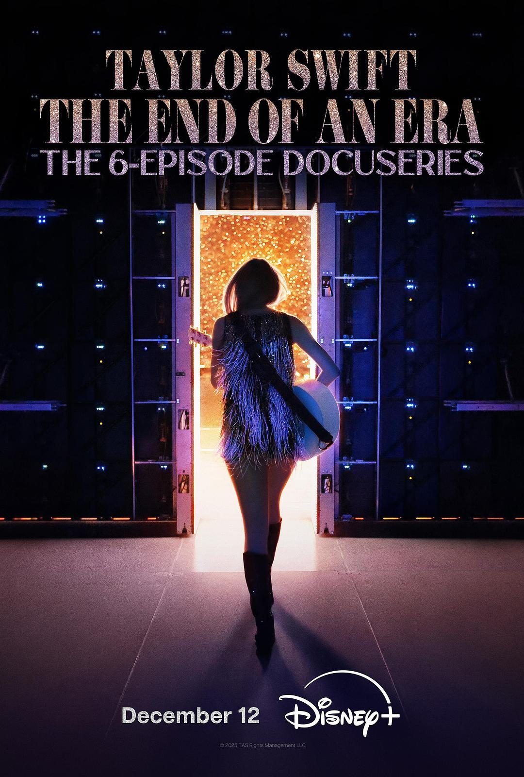 泰勒·斯威夫特：时代巡回演唱会，一个时代的结束 Taylor Swift | The Eras Tour | The End of an Era【2025】【纪录片/歌舞】【全06集】【美国】【中英字幕】